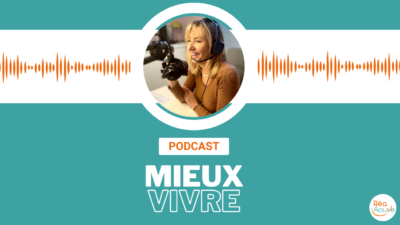 podcast Mieux Vivre par Tania Lafore