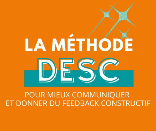 utiliser la méthode DESC pour faire un feedback constructif